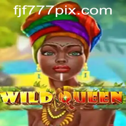 Discover the Thrilling Adventure of WildQueen: Unleash the Power of FJF777.com